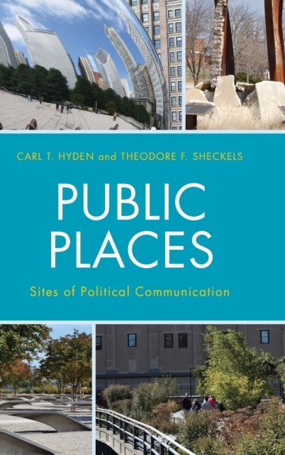 Public Places : Sites of Political Communication