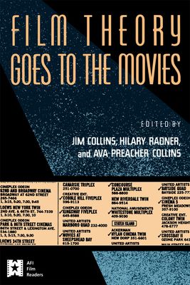 Film Theory Goes to the Movies : Cultural Analysis of Contemporary Film