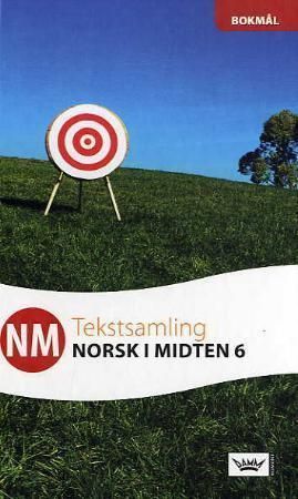 NM : norsk i midten 6 : tekstsamling