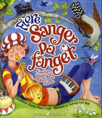 Flere sanger på fanget : koselige sanger og regler for de minste