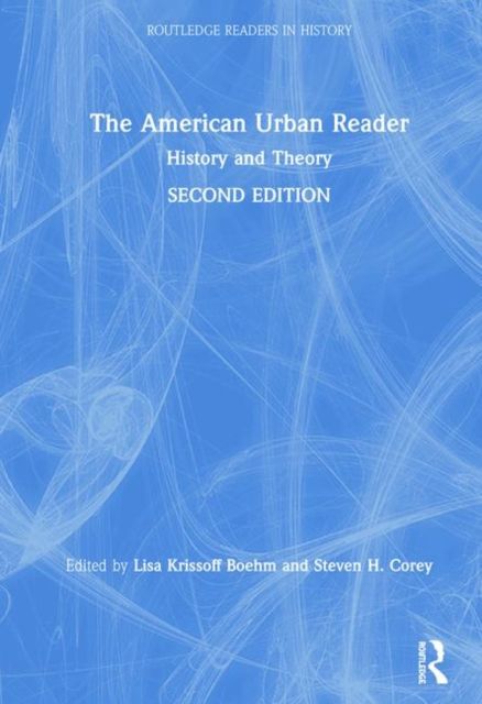 The American Urban Reader : History and Theory