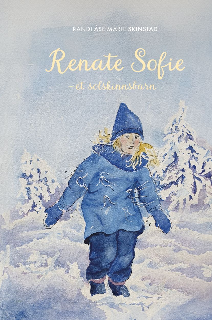 Renate Sofie : et solskinnsbarn
