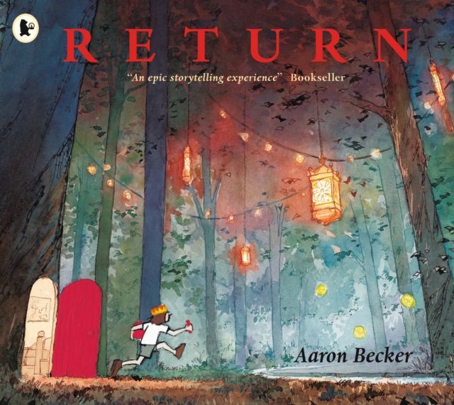 Forsidebilde av Return : #1 New York Times bestseller! The grippling finale to Aaron Becker's award-winning and genre-defying JOURNEY trilogy of wordless picture book adventures. For ages 4, 5, 6, 7, 8