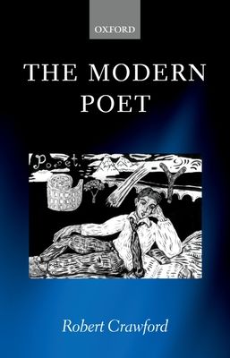 Forsidebilde av The Modern Poet : Poetry, Academia, and Knowledge since the 1750s