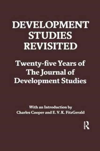 Development Studies Revisited : Twenty-five Years of the "Journal of Development Studies"