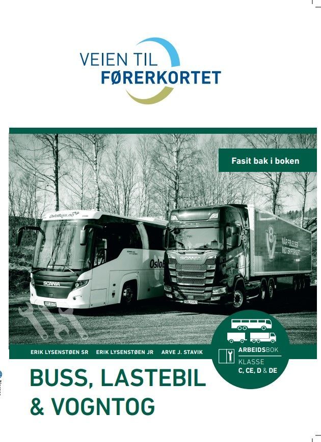 Veien til førerkortet : buss, lastebil, vogntog : arbeidsbok, klasse C, CE, D og DE