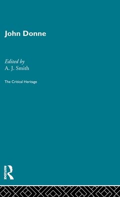 John Donne : The Critical Heritage