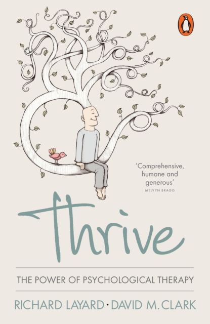 Thrive : the power of psychological theraphy