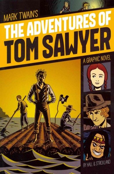 Mark Twain's The adventures of Tom Sawyer : a graphic novel