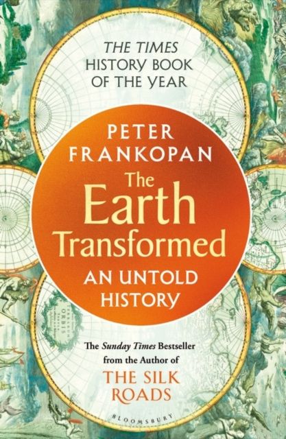 The Earth Transformed : An Untold History