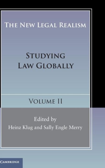 The New Legal Realism: Volume 2 : Studying Law Globally
