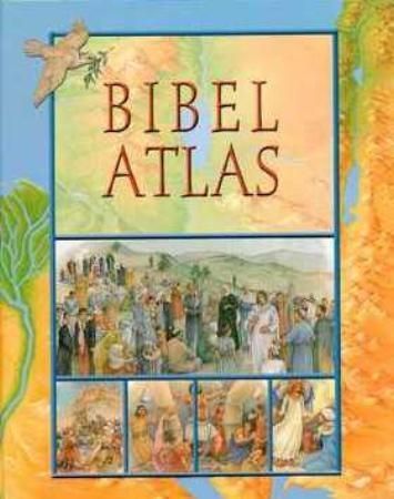 Bibelatlas : med fortellinger fra Det gamle og Det nye testamentet