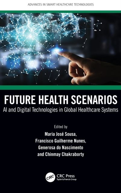Future Health Scenarios : AI and Digital Technologies in Global Healthcare Systems