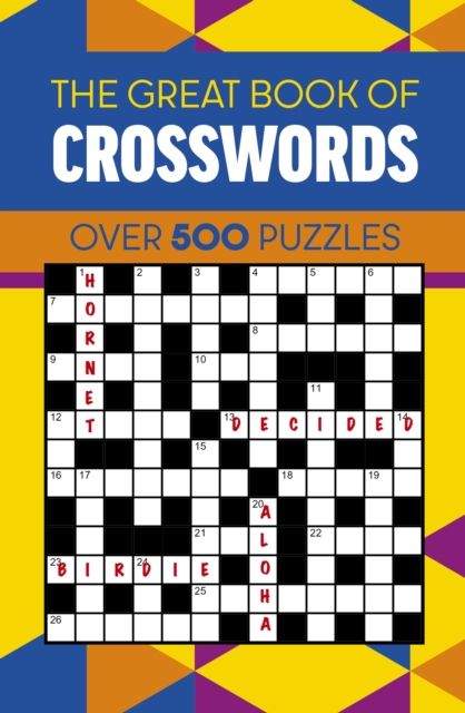 The Great Book of Crosswords : Over 500 Puzzles