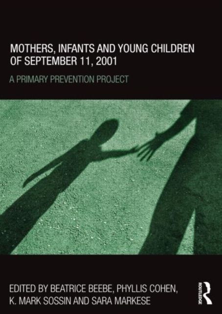 Mothers, Infants and Young Children of September 11, 2001 : A Primary Prevention Project