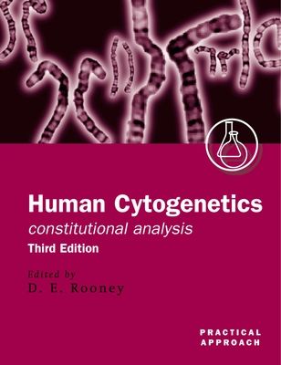 Human Cytogenetics: Constitutional Analysis : A Practical Approach