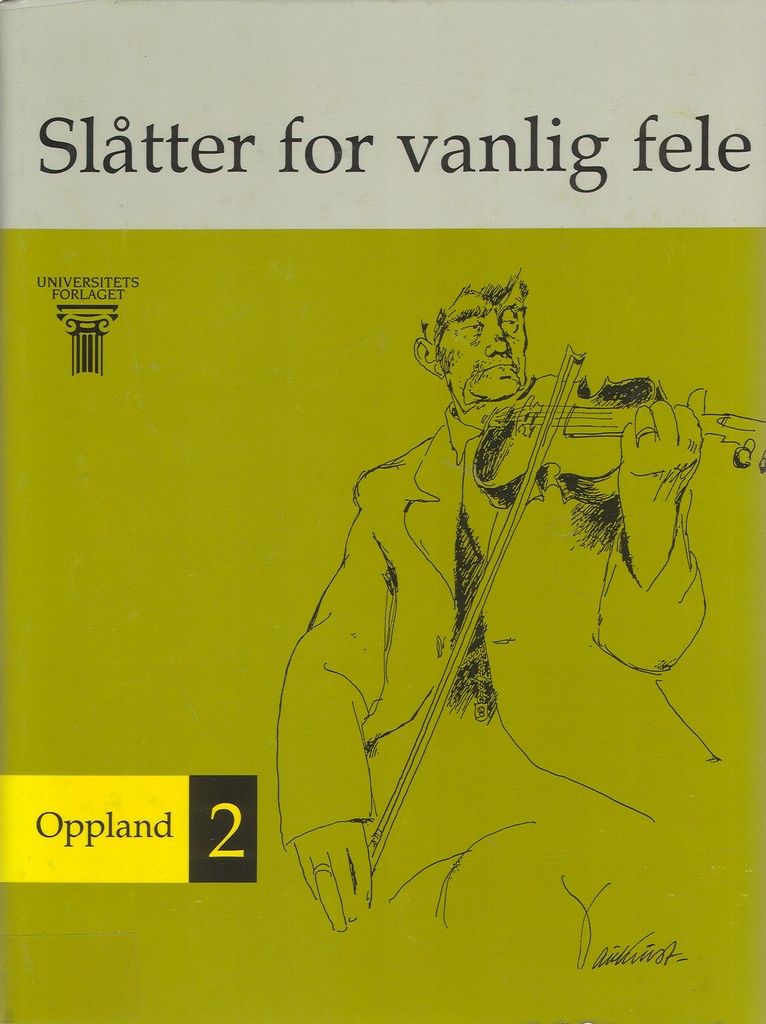 Norsk folkemusikk : serie II, bd. II : slåtter for vanlig fele : Oppland : springleik, springar, springdans, marsj