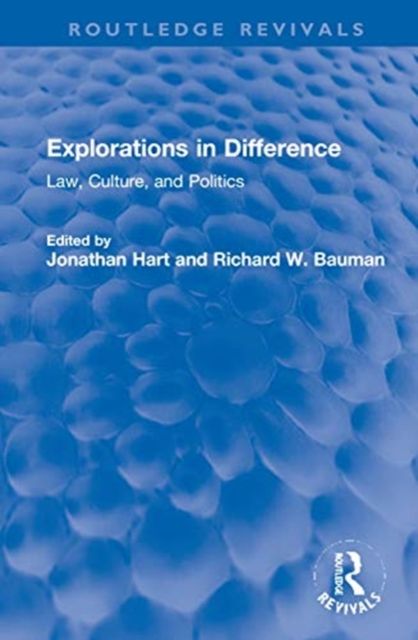 Explorations in Difference : Law, Culture, and Politics