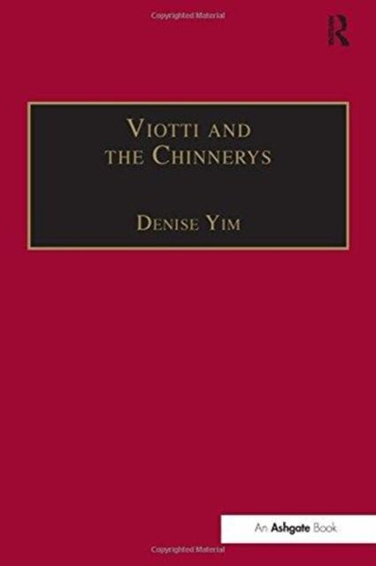 Viotti and the Chinnerys : A Relationship Charted Through Letters