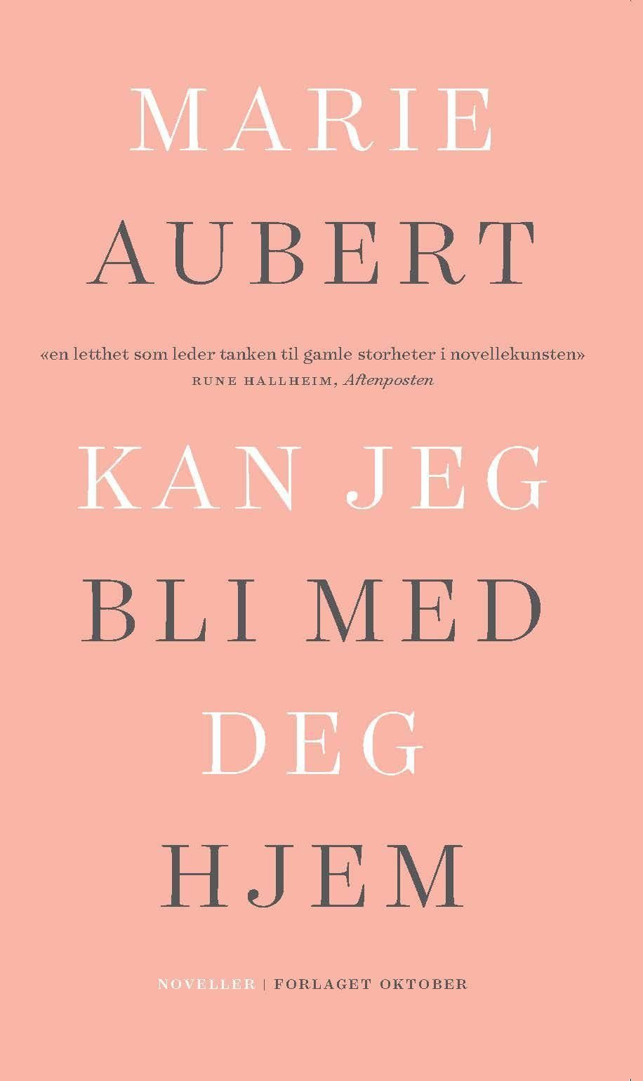 Kan jeg bli med deg hjem : noveller
