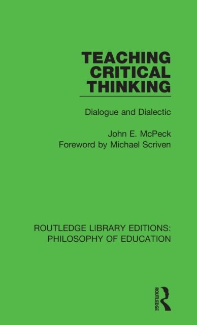 Teaching Critical Thinking : Dialogue and Dialectic