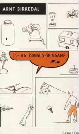 Is- og Donald-svingane : dikt