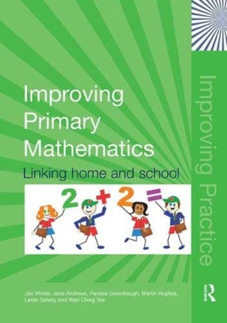 Improving Primary Mathematics : Linking Home and School