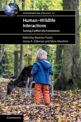 Human–Wildlife Interactions : Turning Conflict into Coexistence