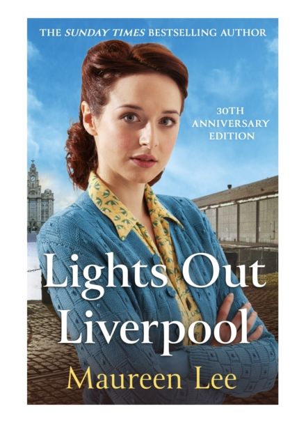 Forsidebilde av Lights Out Liverpool : The captivating WW2 saga of heartbreak and courage