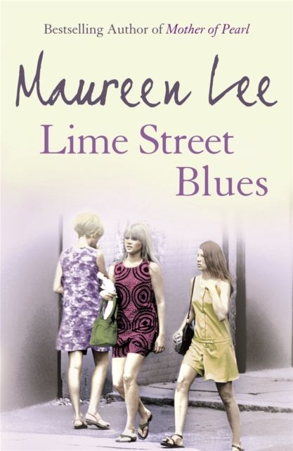 Forsidebilde av Lime Street Blues : Enthralling story of friendship, rivalry and the Liverpool music scene
