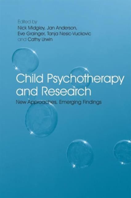 Child Psychotherapy and Research : New Approaches, Emerging Findings