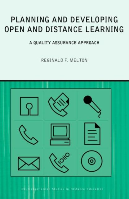 Planning and Developing Open and Distance Learning : A Framework for Quality