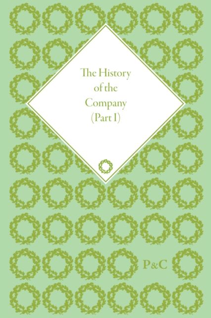 The History of the Company, Part I : Development of the Business Corporation, 1700-1914
