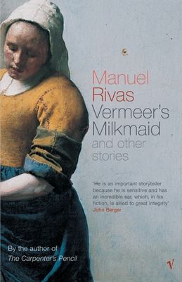 Vermeer's Milkmaid : And Other Stories