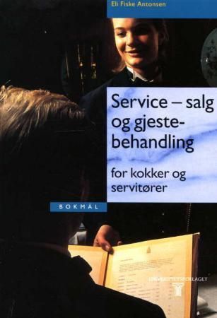 Service, salg og gjestebehandling : for kokker og servitører