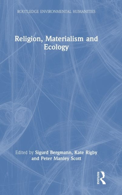 Forsidebilde av Religion, Materialism and Ecology