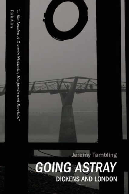 Going Astray : Dickens and London