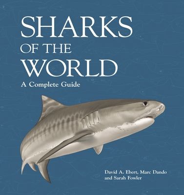 Sharks of the world : a complete guide