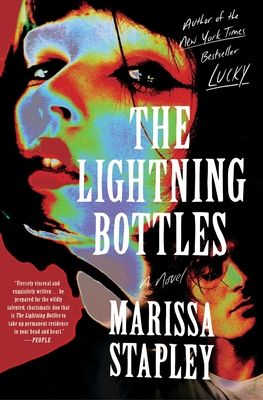 Lightning Bottles : A Novel