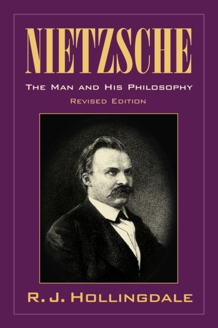 Nietzsche : The Man and his Philosophy