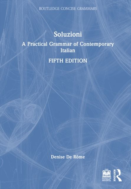 Soluzioni : A Practical Grammar of Contemporary Italian
