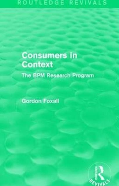 Consumers in Context : The BPM Research Program