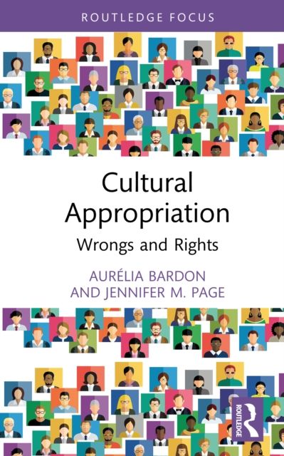 Cultural Appropriation : Wrongs and Rights