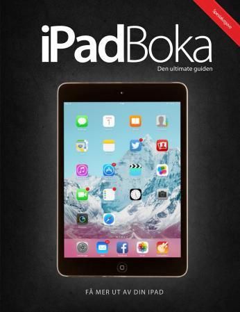 iPadboka : den ultimate guiden : få mer ut av din iPad