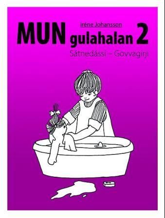Mun gulahalan 2 : sátnedássi : govvagirji