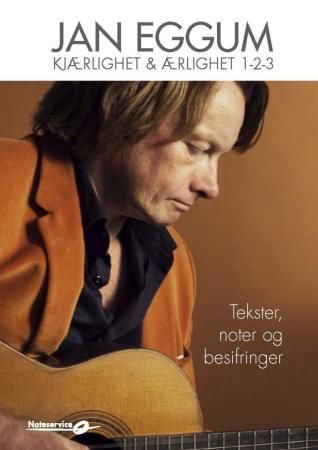 Kjærlighet & ærlighet : tekster, noter og besifringer