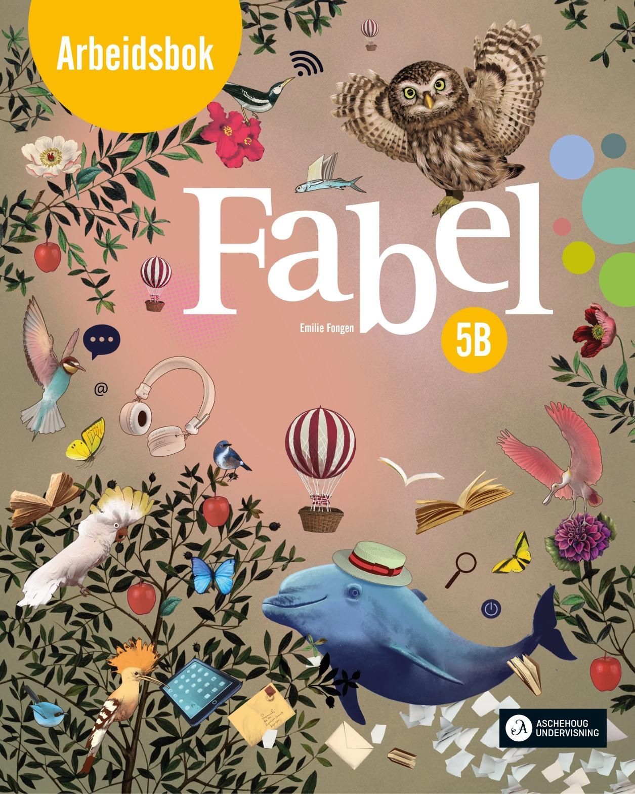 Fabel 5B : norsk for barnetrinnet. Arbeidsbok