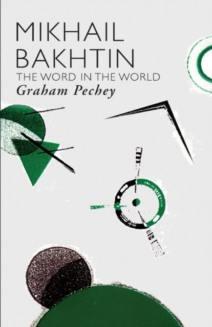 Mikhail Bakhtin : The Word in the World