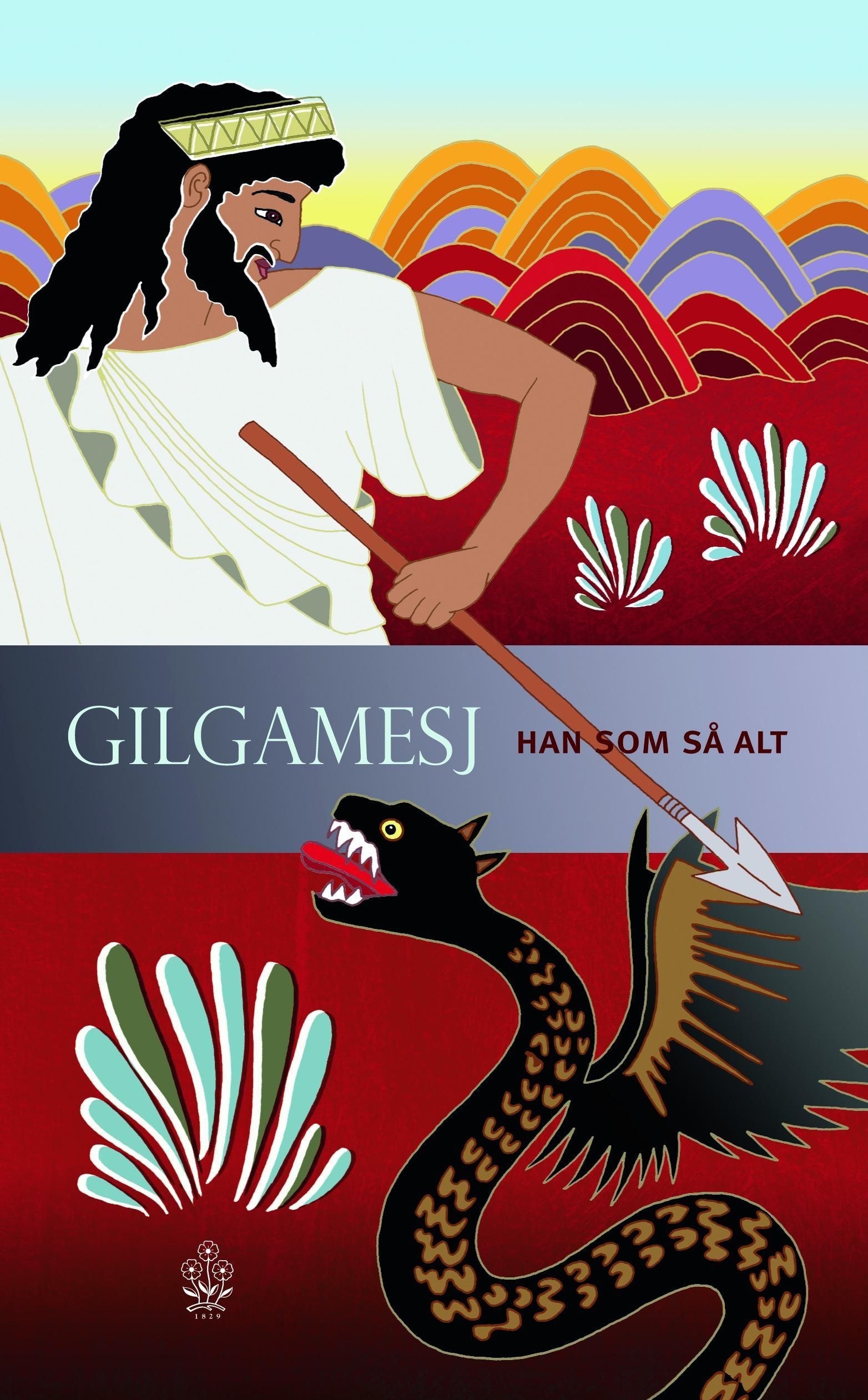 Gilgamesj : han som så alt