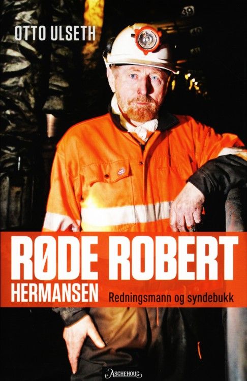 Røde Robert Hermansen : redningsmann og syndebukk